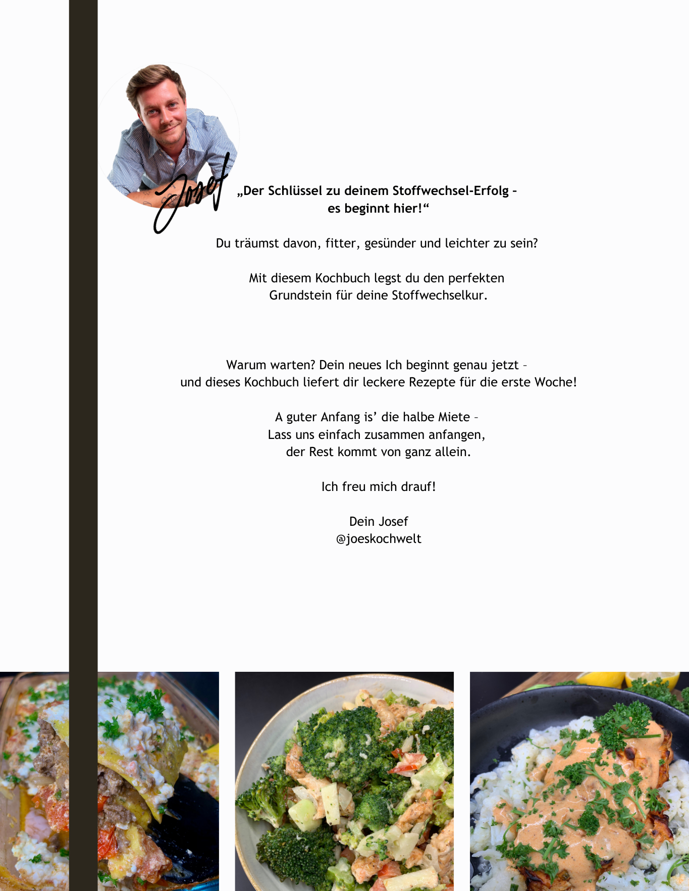* Rezepte für die 1. Woche - 21 Tage. Ein Ziel. Mit joeskochwelt zum aktiven Stoffwechsel (eKochbuch)